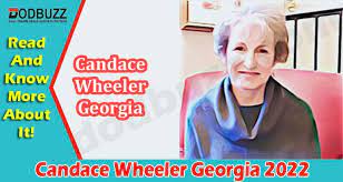 Candace Wheeler Georgia What do you know about Wheeler?