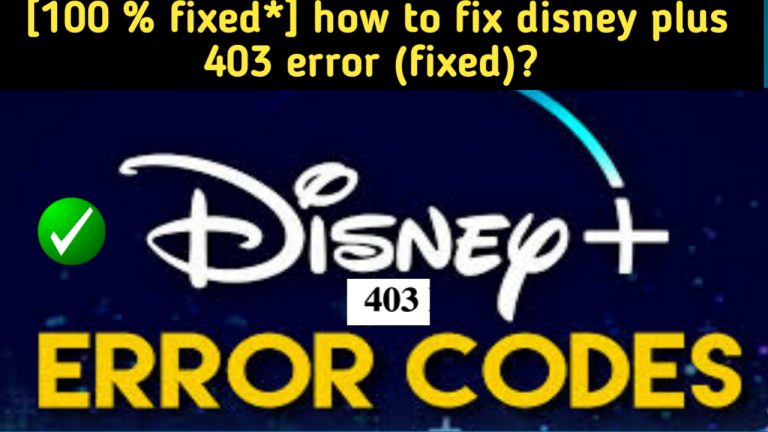 What Happens When You Receive A Disney Plus 403 Error?