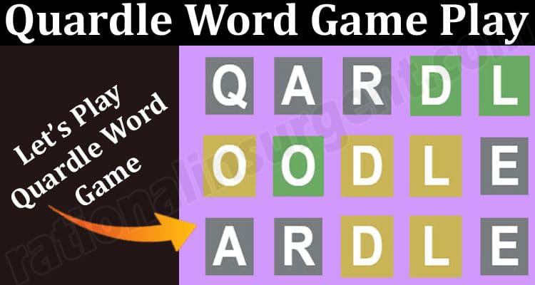 What Is Quardle Word Game, And How Can It Make Your Life Easier?