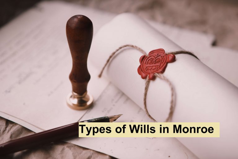 Types of Wills in Monroe